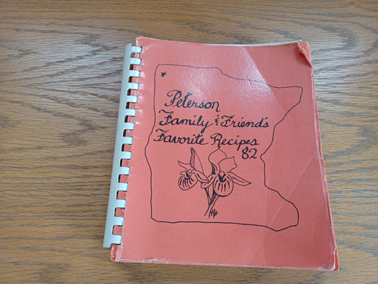 Peterson Family & Friends Favorite Recipes 1982 Cookbook