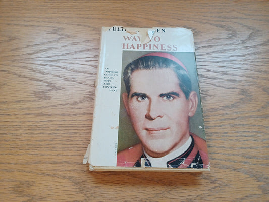 Way To Happiness By Reverend Fulton Sheen 1954 Dust Jacket