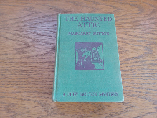 The Haunted Attic Margaret Sutton 1932 Hardcover Grosset & Dunlap