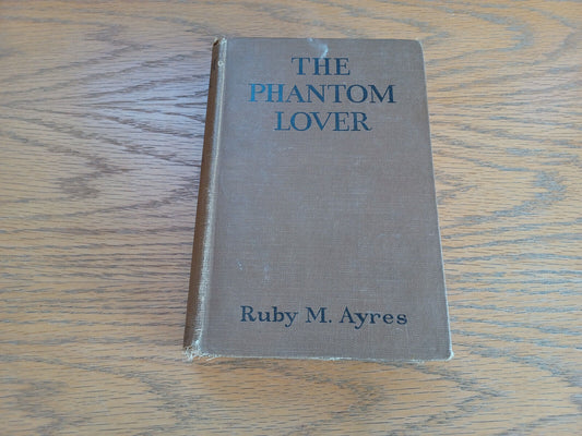 The Phantom Lover Ruby M Ayres 1921 Hardcover Grosset & Dunlap