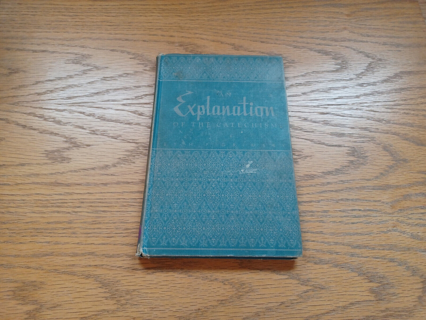 An Explanation Of The Catechism By Henry Grimsby 1941