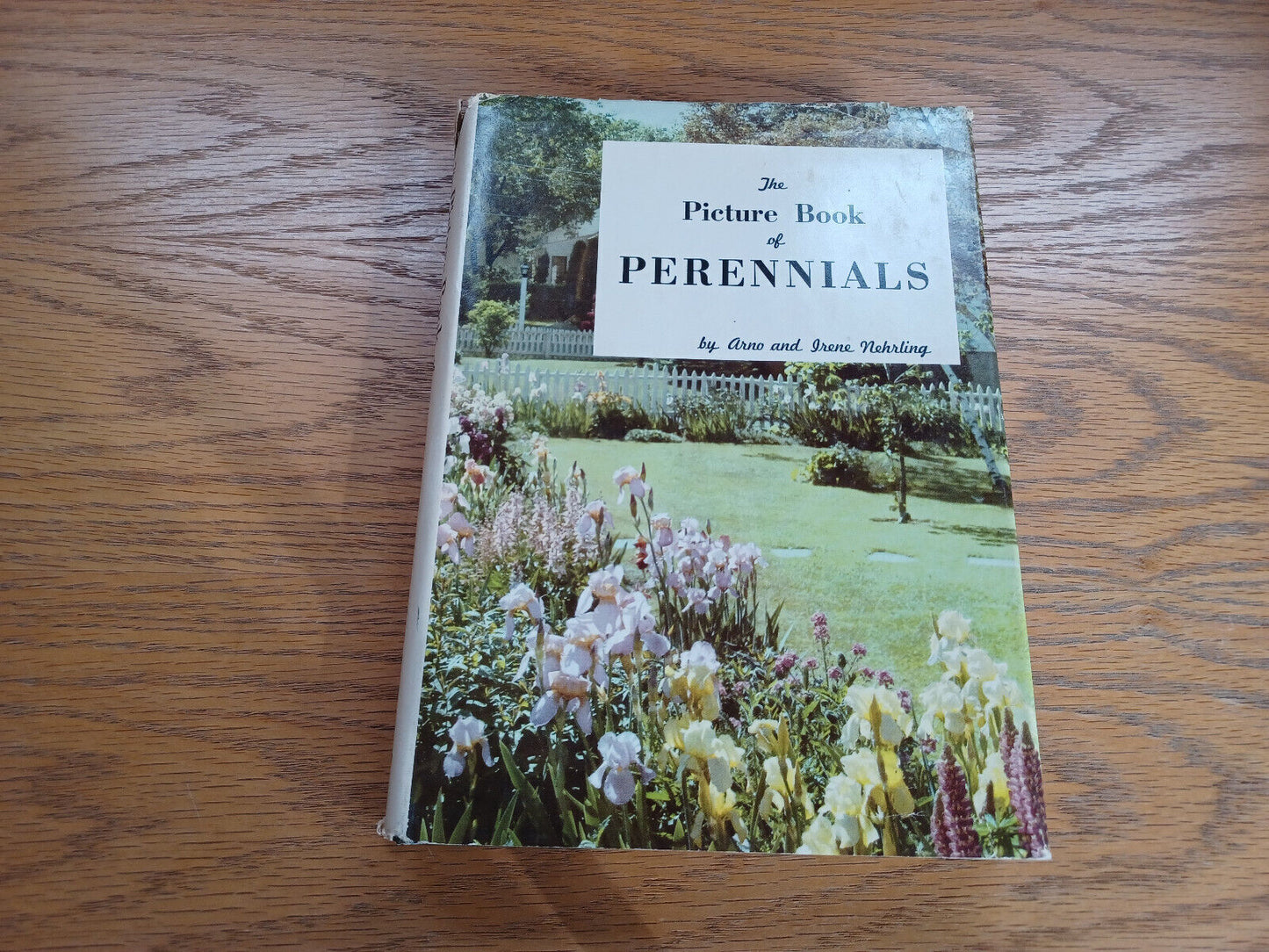 The Picture Book of Perennials Arno and Irene Nehrling 1964 Book Club Edition He