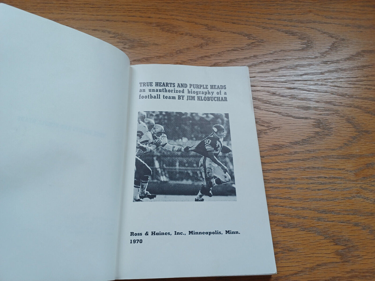 True Hearts And Purple Heads An Unauthorized Biography Of A Football Team 1970