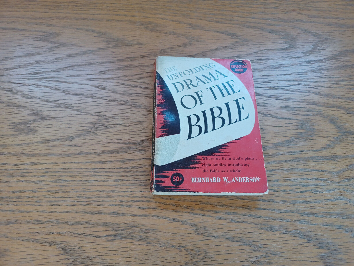 The Unfolding Drama Of The Bible By Bernard Anderson 1957