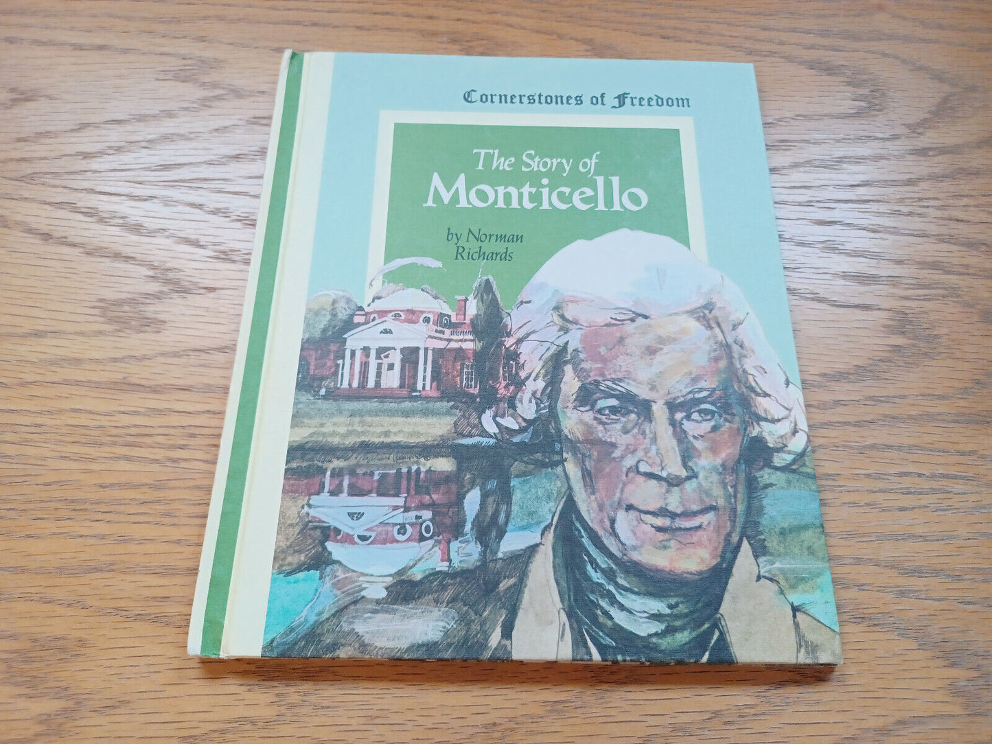 The Story Of Monticello By Norman Richards 1970