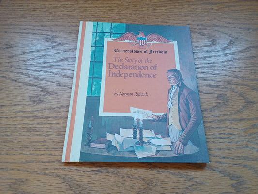 The Story Of The Declaration Of Independence By Norman Richards 1968