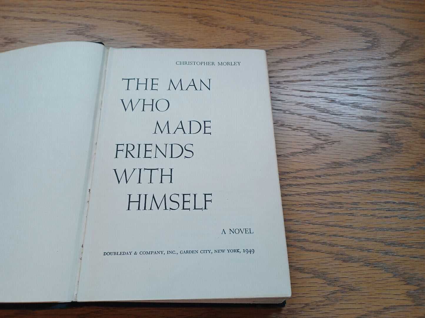 The Man Who Made Friends With Himself By Christopher Morley 1949 First Edition