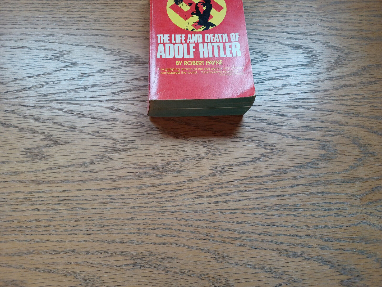 The Life And Death Of Adolf Hitler By Robert Payne 1973