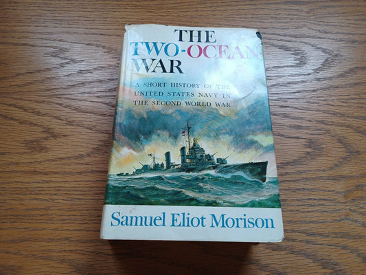 The Two Ocean War By Samuel Morison 1963 Dust Jacket Bce