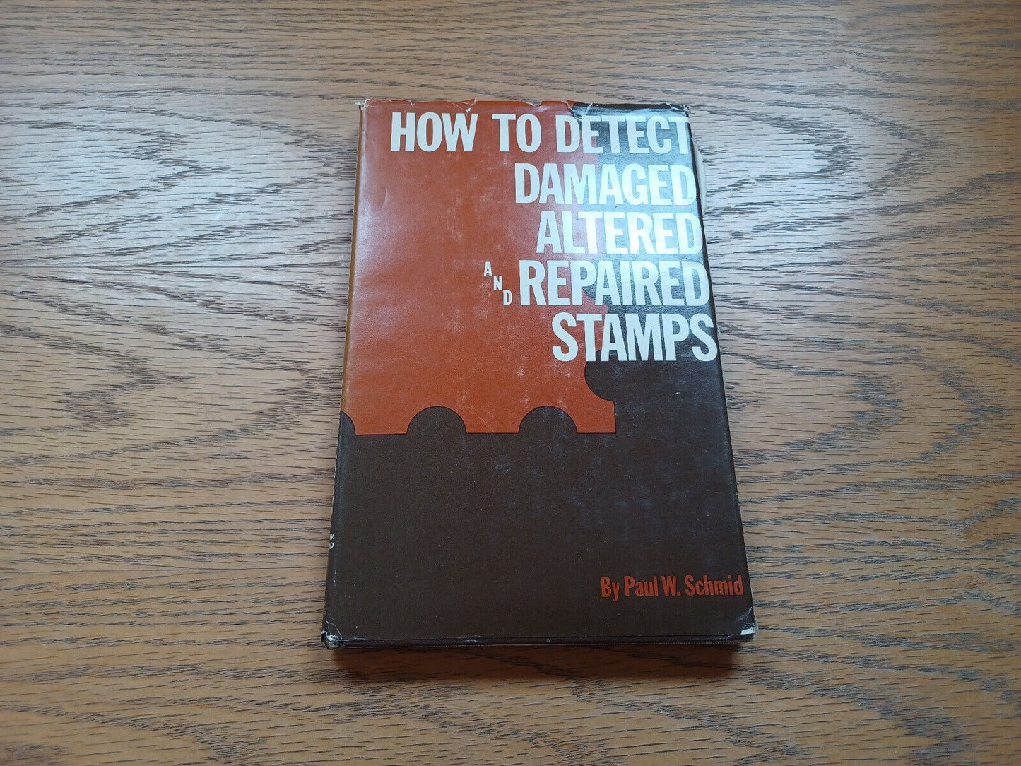 How To Detect Damage Altered And Repaired Stamps By Paul Schmid 1979 Dust Jacket