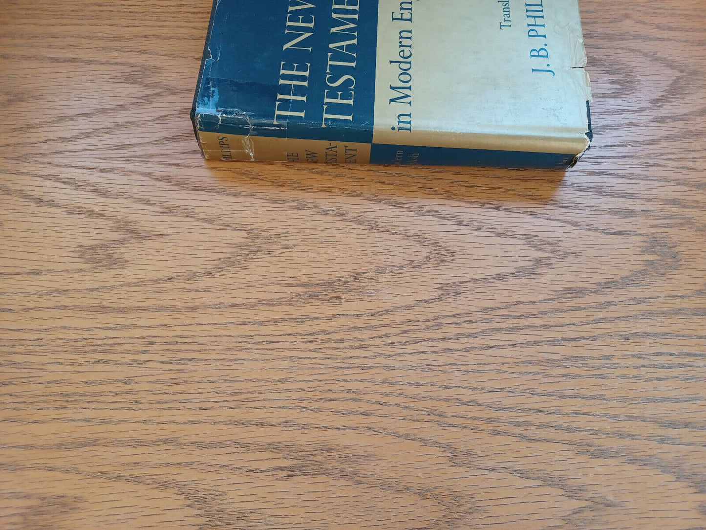 The New Testament In Modern English By J B Phillips 1968 Dust Jacket