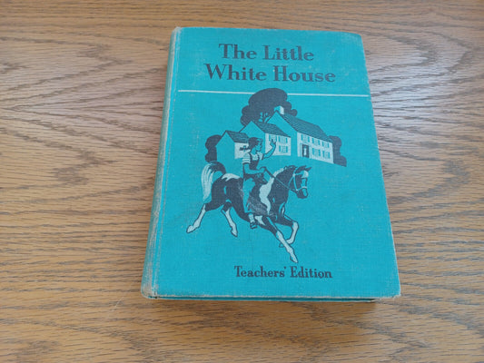 The Little White House Teachers Edition By David Russell 1953