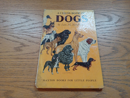 A Child'S Book Of Dogs By Luis Henderson 1950