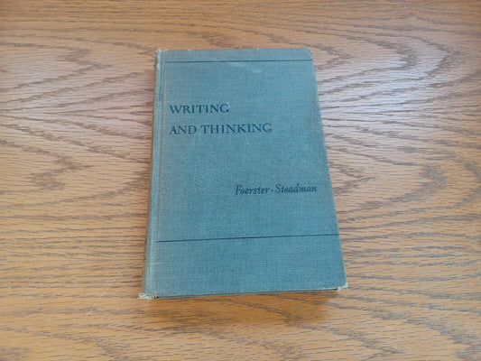 Writing And Thinking By Norman Foerster 1941