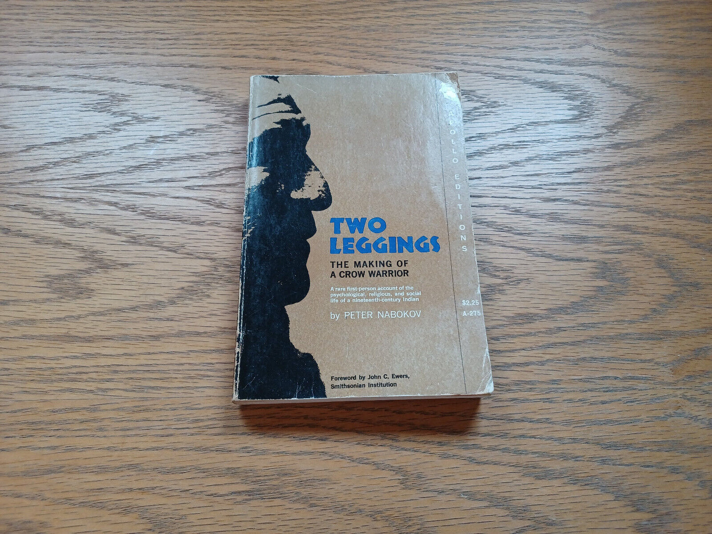 Two Leggings The Making Of A Crow Warrior By Peter Nabokov 1970