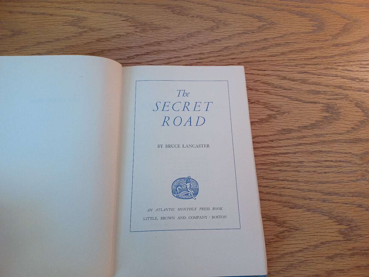 The Secret Road Bruce Lancaster 1952 Hardcover Little, Brown