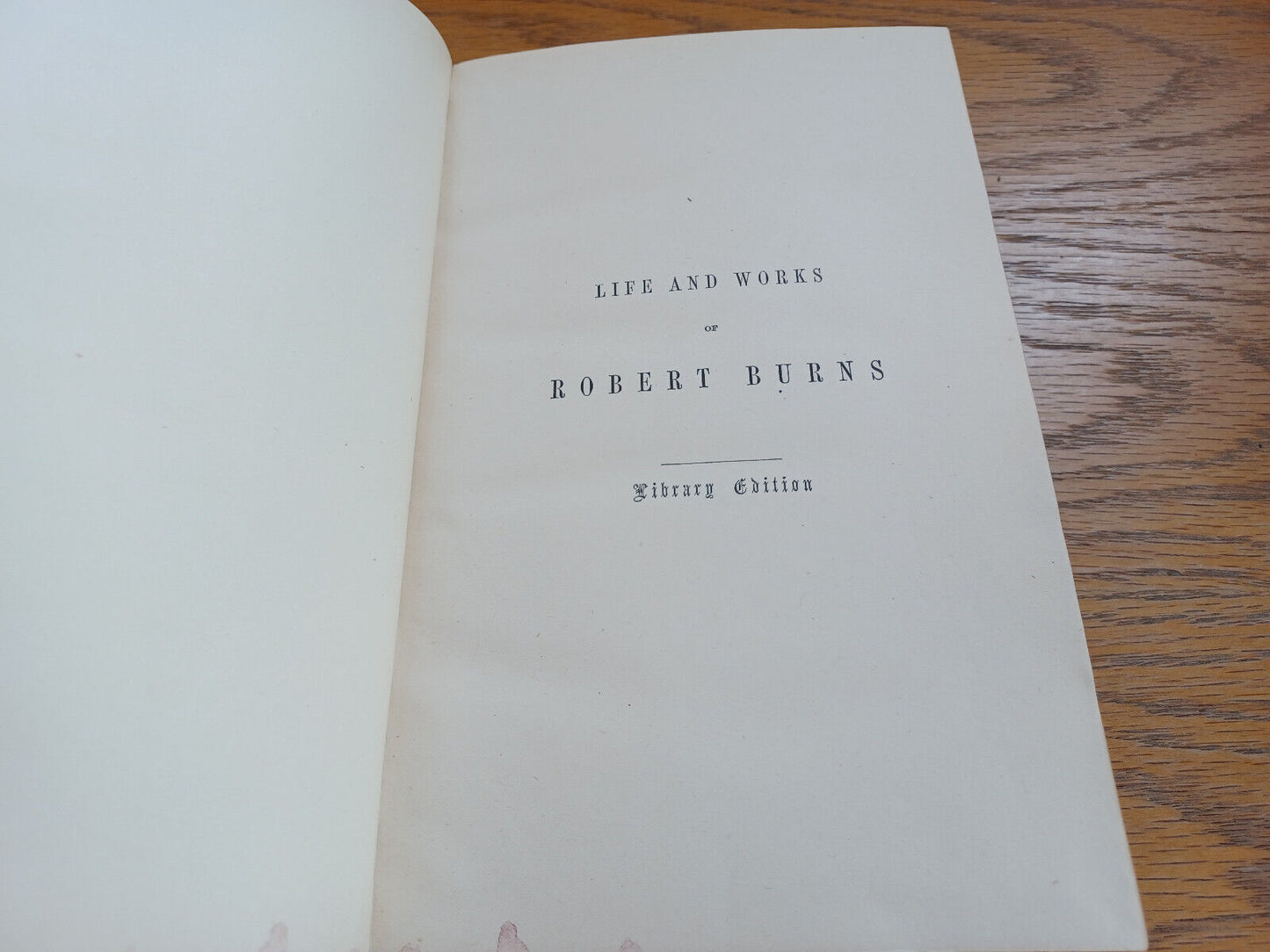 The Life And Works Of Robert Burns Volume I & Ii Library Edition