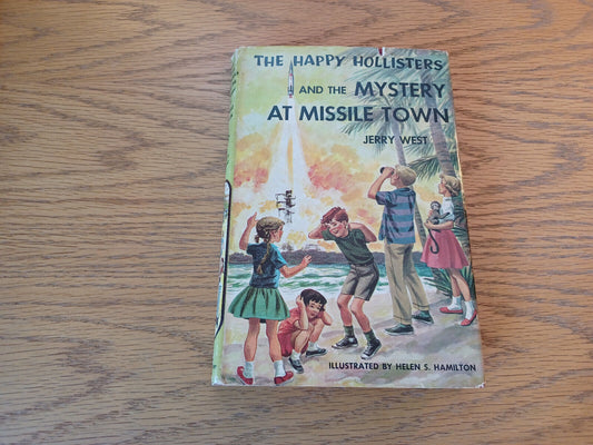 The Happy Hollisters And The Mystery At Missile Town Jerry West 1961 Hardcover D