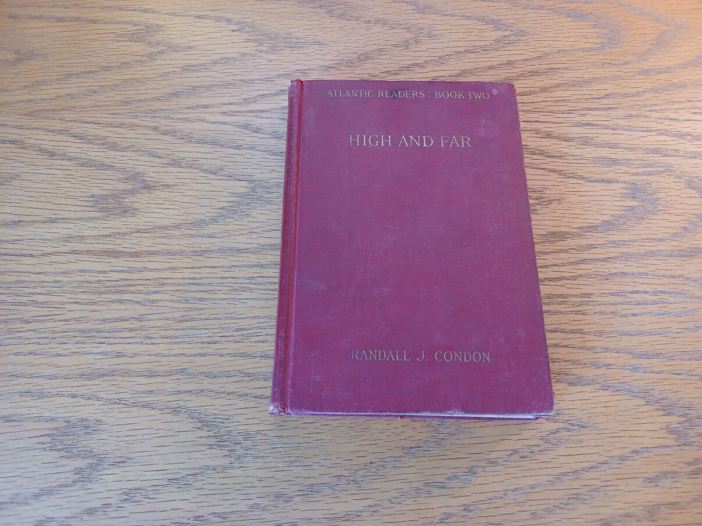 High And Far Randall J Condon Book Two Grade V 1927 Hardcover Little, Brown