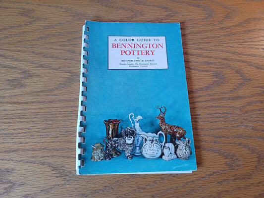 A Color Guide To Bennington Pottery Richard Carter Barret 1967