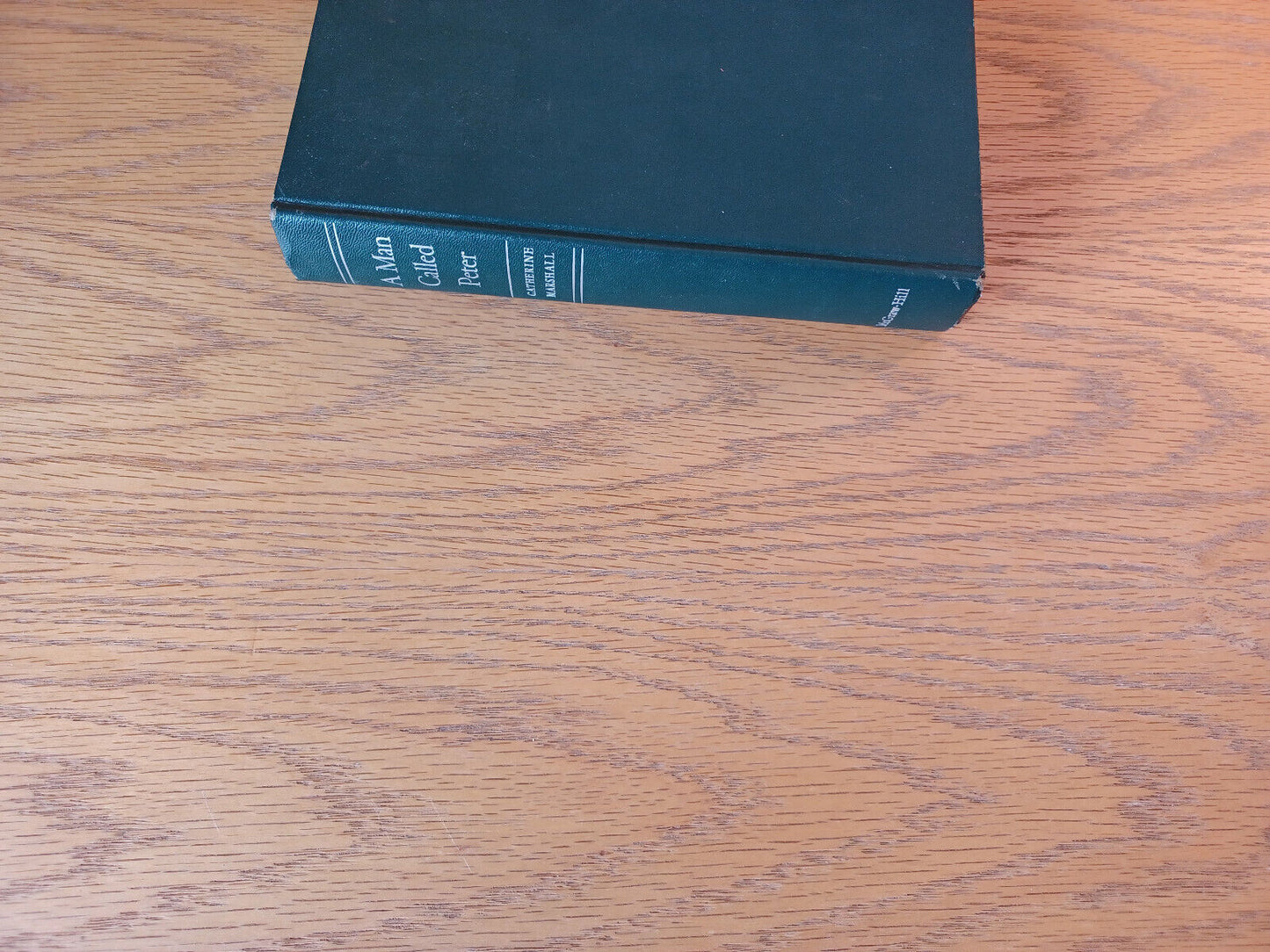 A Man Called Peter Catherine Marshall 1951 Hardcover McGraw Hill