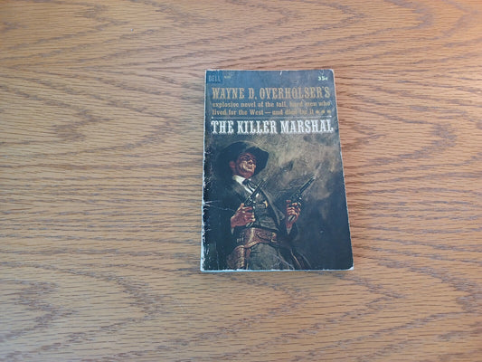 The Killer Marshal Wayne D Overholser 1963 Paperback Dell