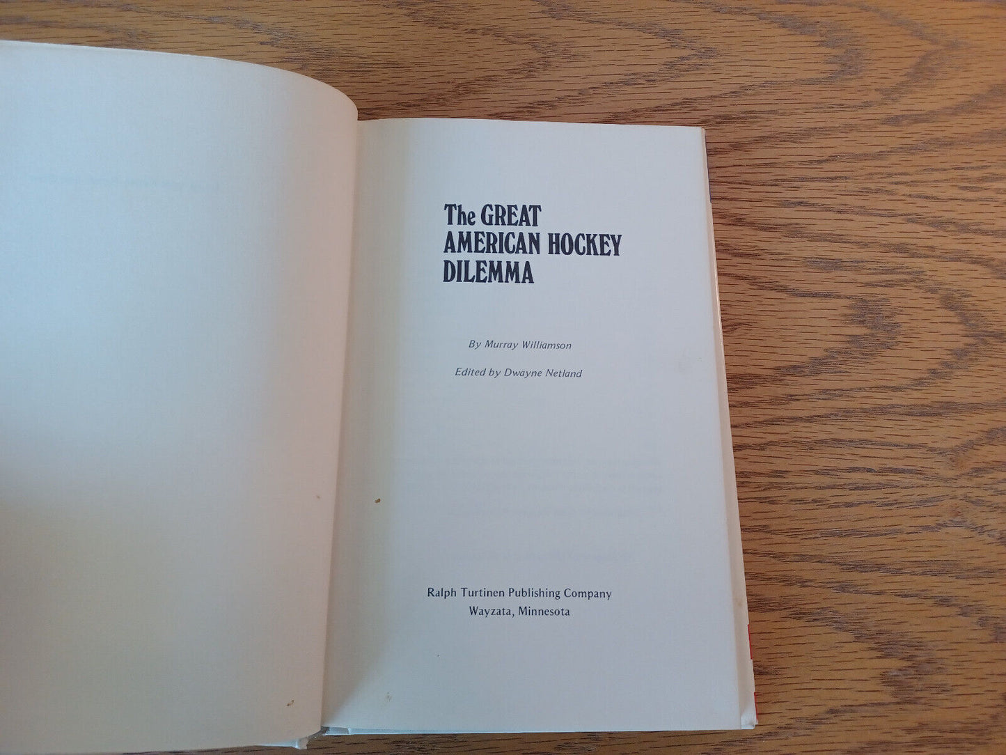 The Great American Hockey Dilemma Murray Williamson 1978 Hardcover Dust Jacket R