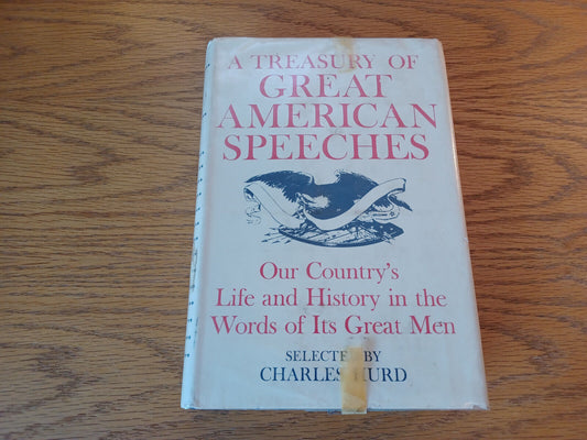 A Treasury Of Great American Speeches Charles Hurd 1959 1st Ed Hardcover Dust Ja