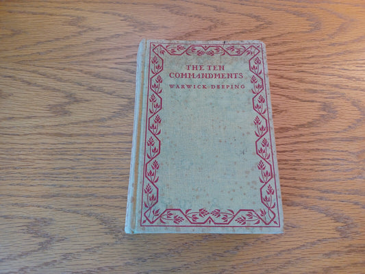 The Ten Commandments Warwick Deeping 1931 Hardcover Alfred A Knopf