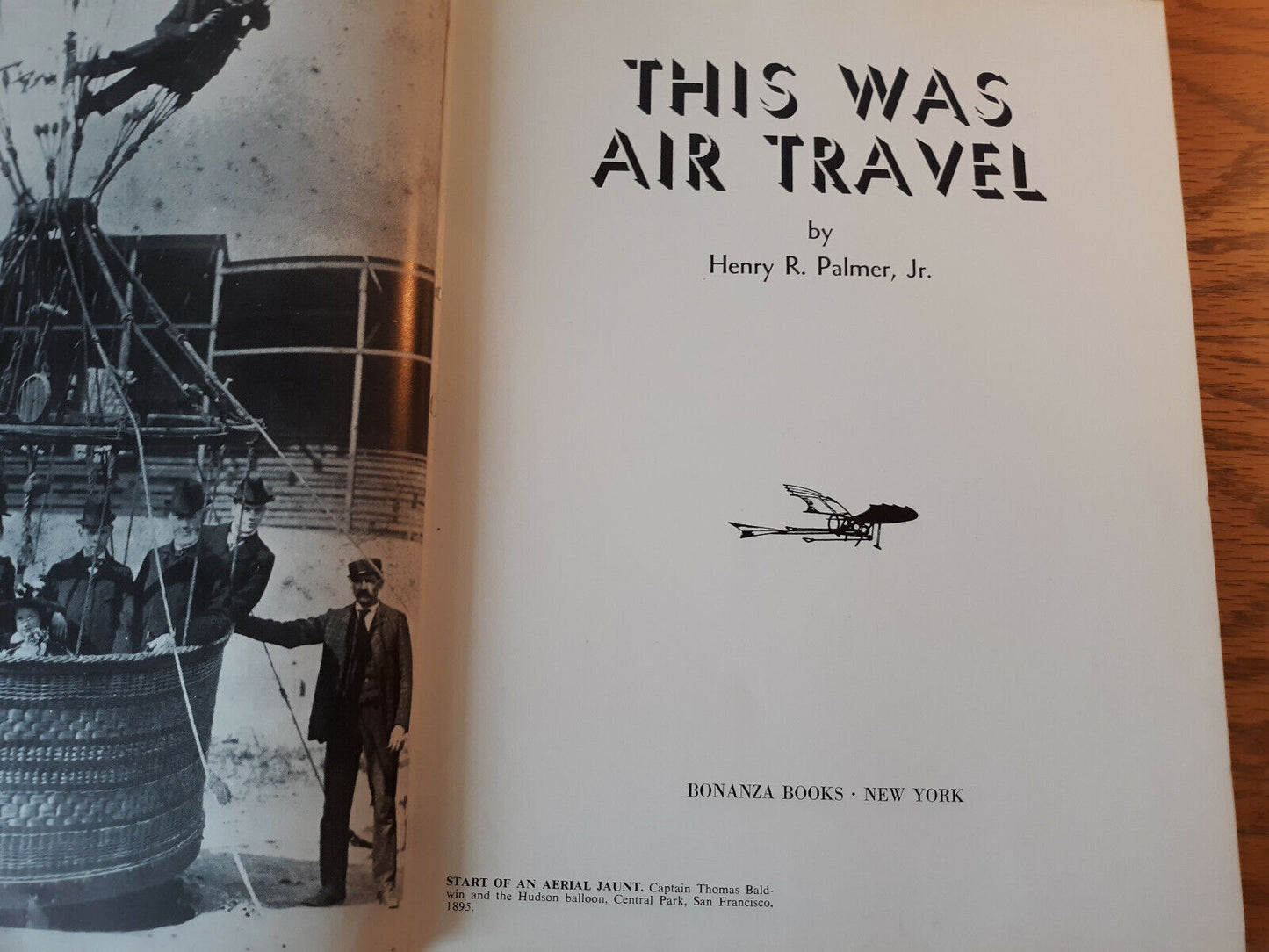 This Was Air Travel Henry R Palmer Jr 1962 Hardcover Bonanza Books