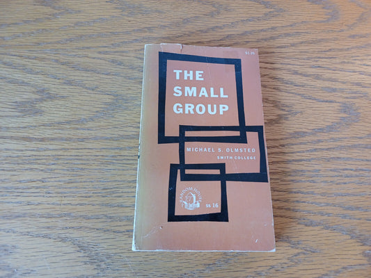 The Small Group Michael S Olmsted 1965 Paperback Random House