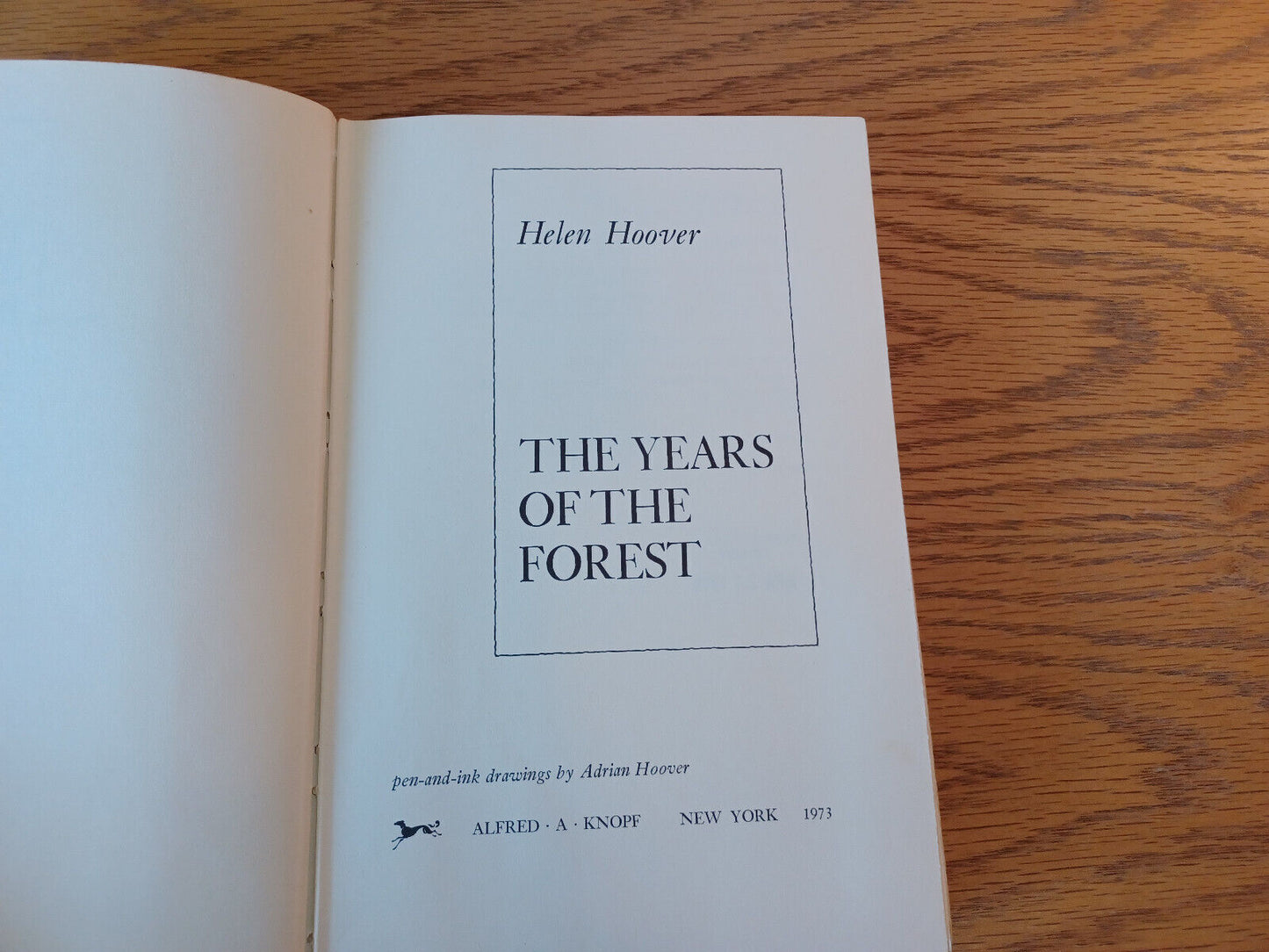 The Years Of The Forest Helen Hoover 1973 1st Ed Hardcover Dust Jacket Alfred A