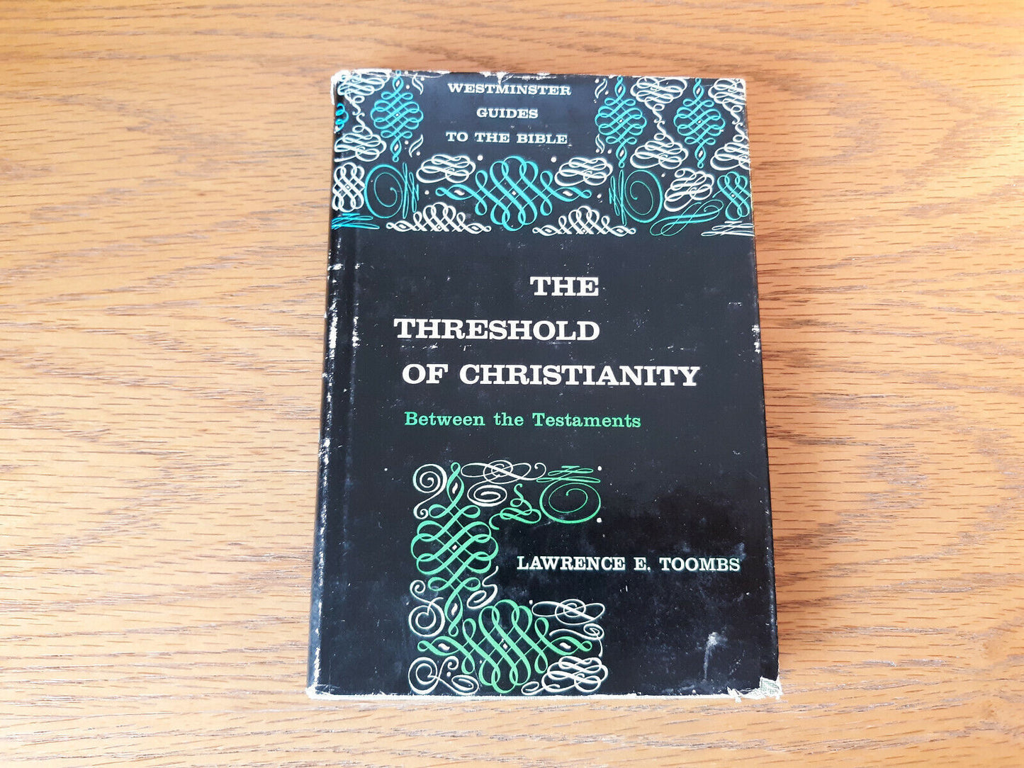 The Threshold Of Christianity Lawrence E Toombs 1960 Hardcover Dust Jacket