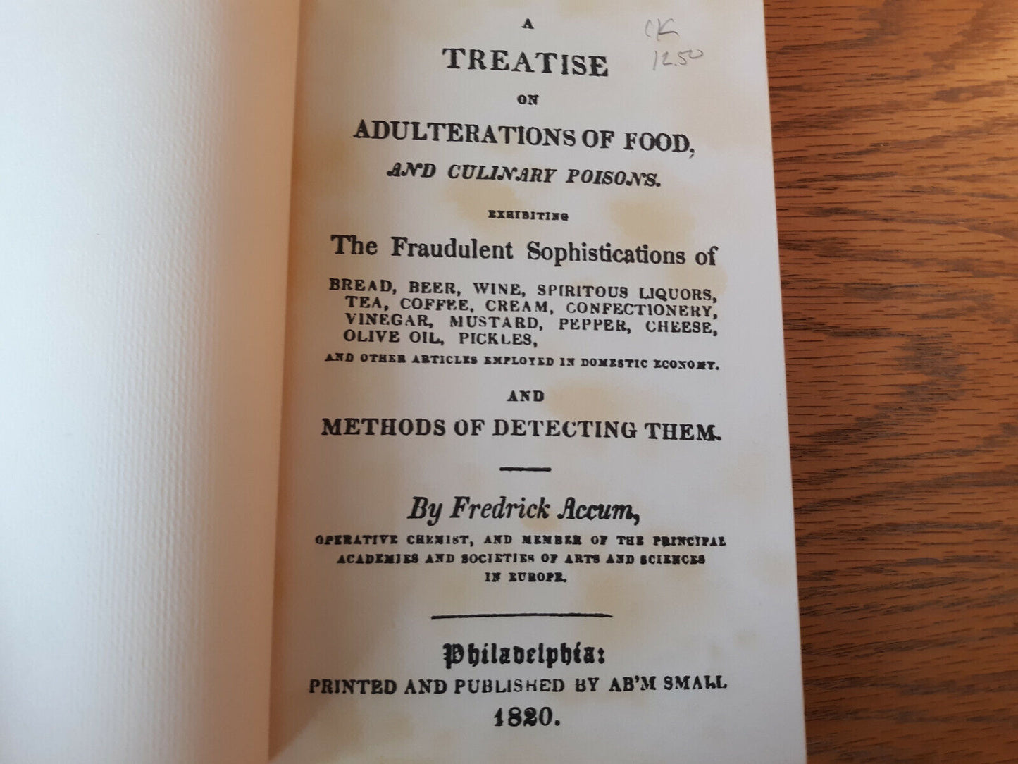 A Treatise On Adulterations Of Food By F. Accum Volume II