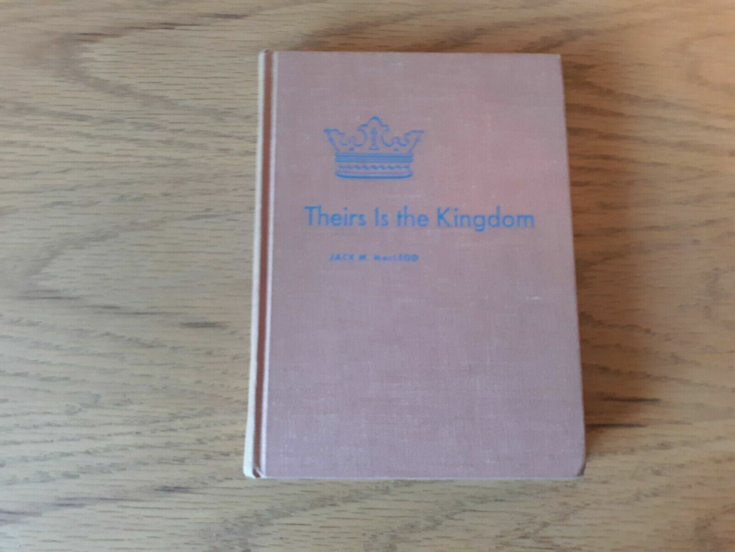 Theirs is the Kingdom by Jack MacLeod 1959