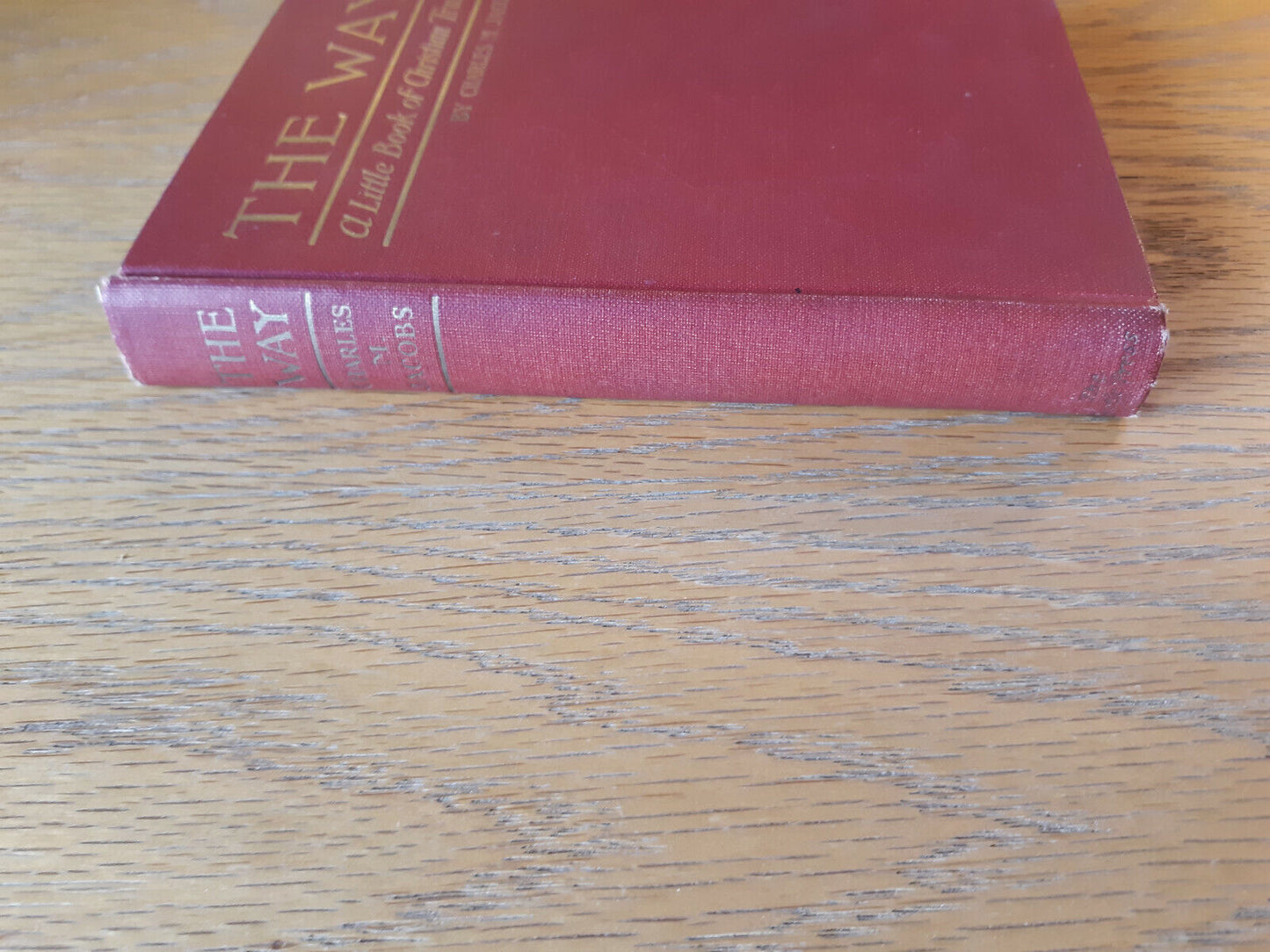 The Way A Little Book Of Christian Truth Charles M Jacobs 1922 Hardcover