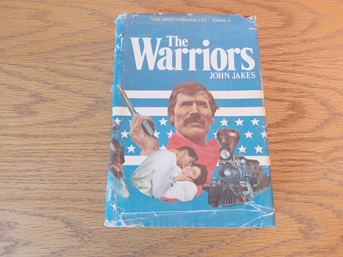 The Warriors John Jakes 1977 Book Club Edition Volume 6 Hardcover Dust Jacket