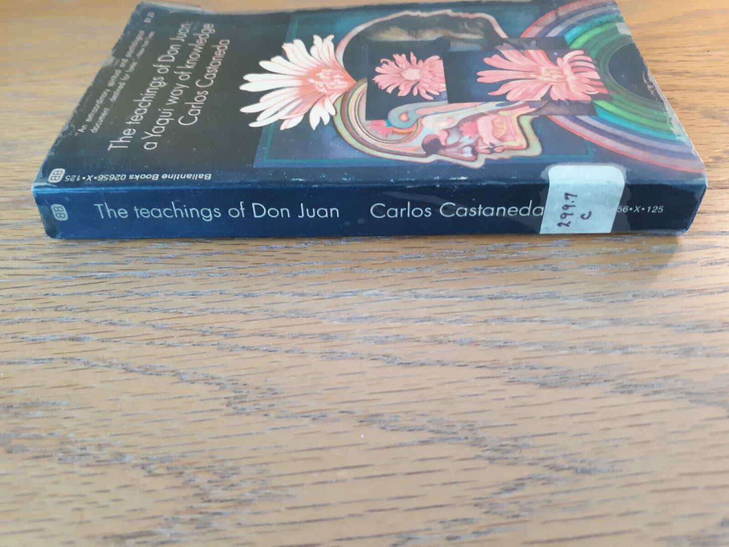 The Teachings Of Don Juan A Yaqui Way Of Knowledge Carlos Castaneda 1974