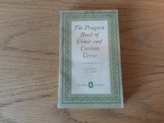 The Penguin Book of Comic and Curious Verse selected by J M Cohen, 1954