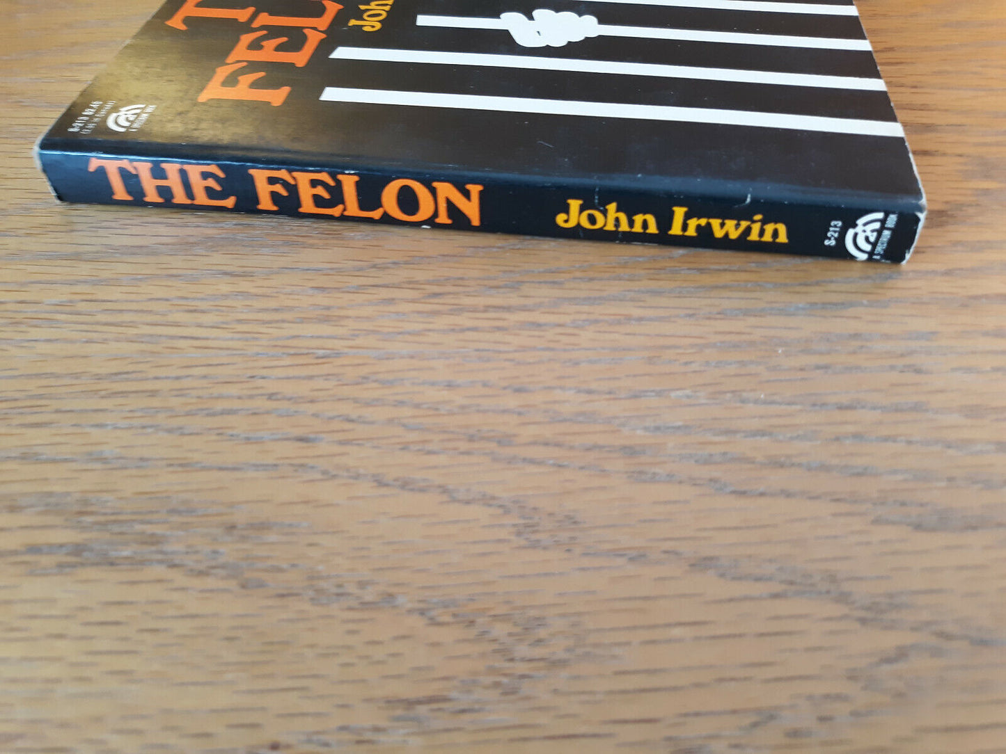 The Felon John Irwin 1970 Prentice Hall Paperback