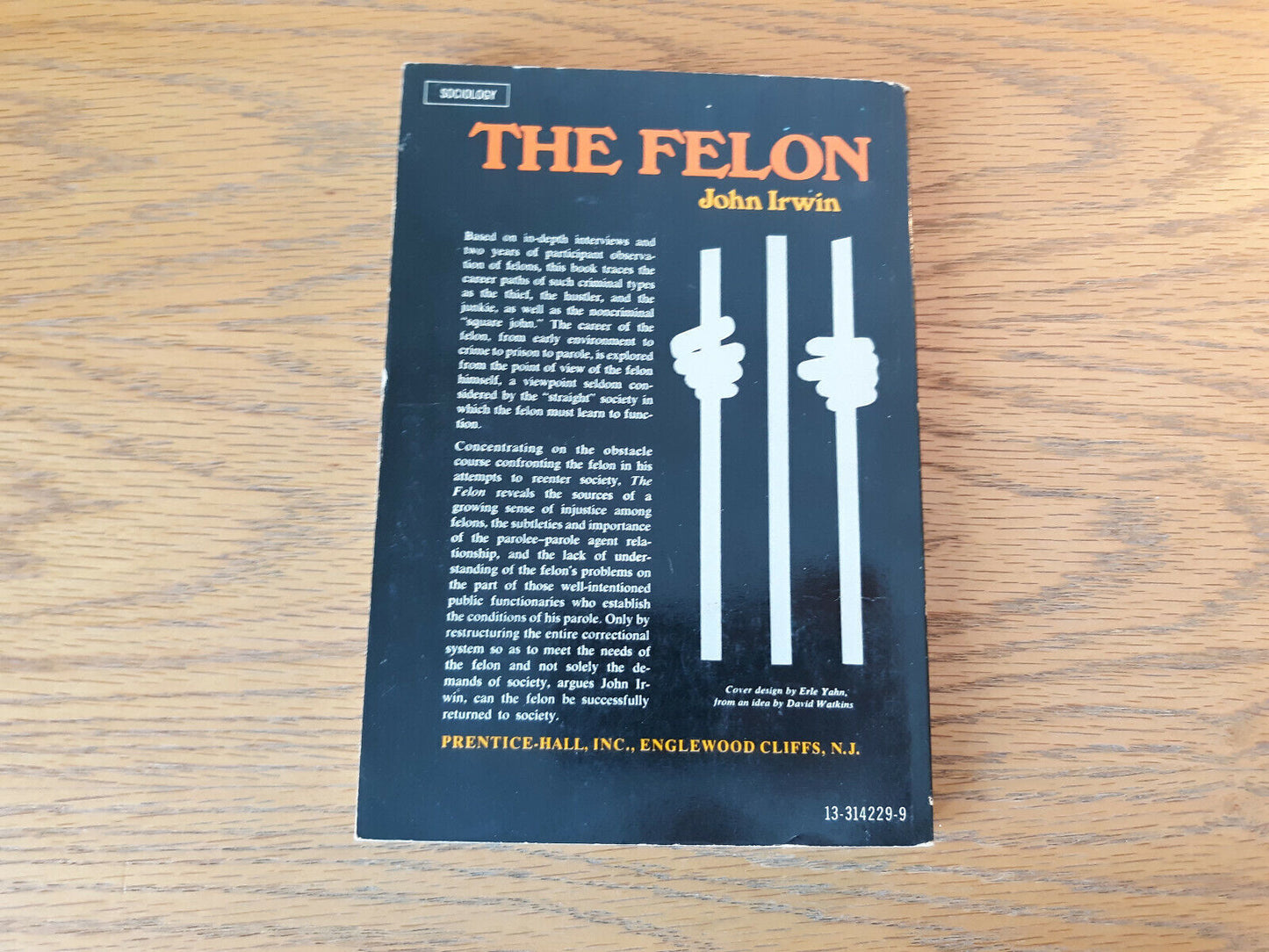 The Felon John Irwin 1970 Prentice Hall Paperback