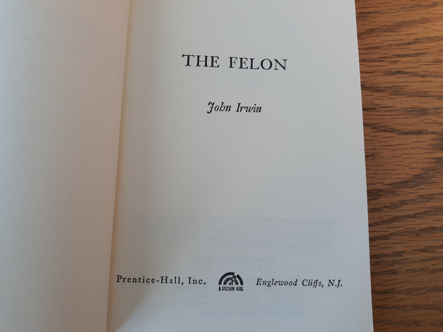 The Felon John Irwin 1970 Prentice Hall Paperback