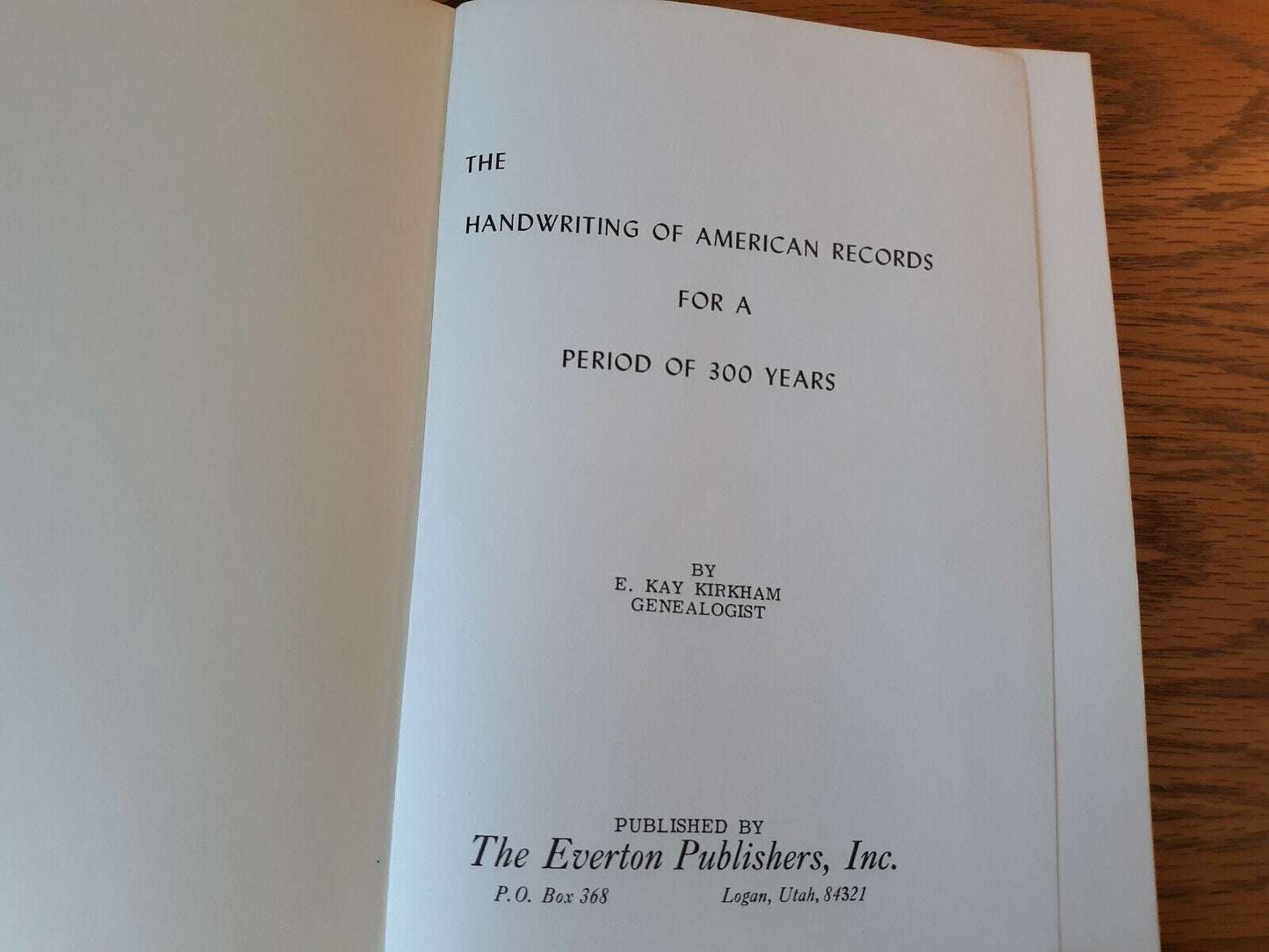 The Handwriting Of American Records For A Period Of 300 Years 1973 E Kay Kirkham