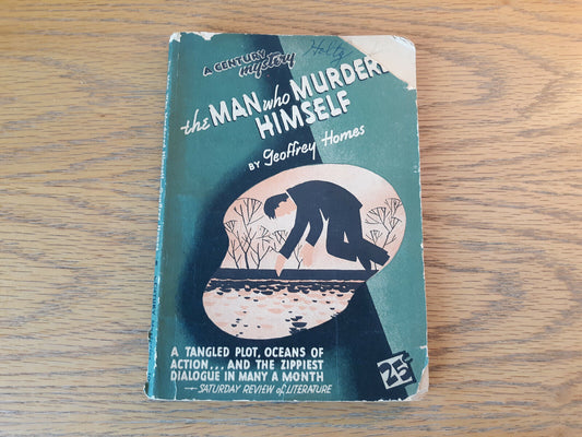 The Man Who Murdered Himself Geoffrey Homes 1936 Century Paperback