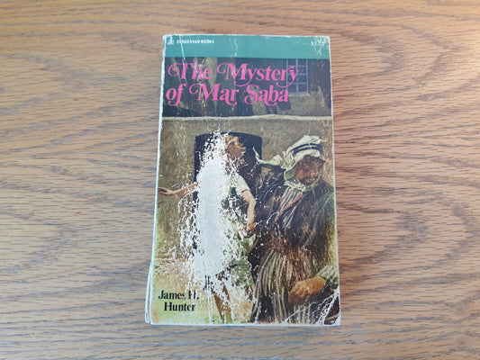 The Mystery At Mar Saba James H Hunter 1972 Paperback Zondervan