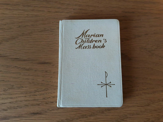 1966 Marian Children’s Mass Book by Sister Mary Theola Regina Press