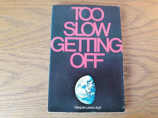 Too Slow Getting Off Marjorie Lewis Lloyd 1973 Review And Herald