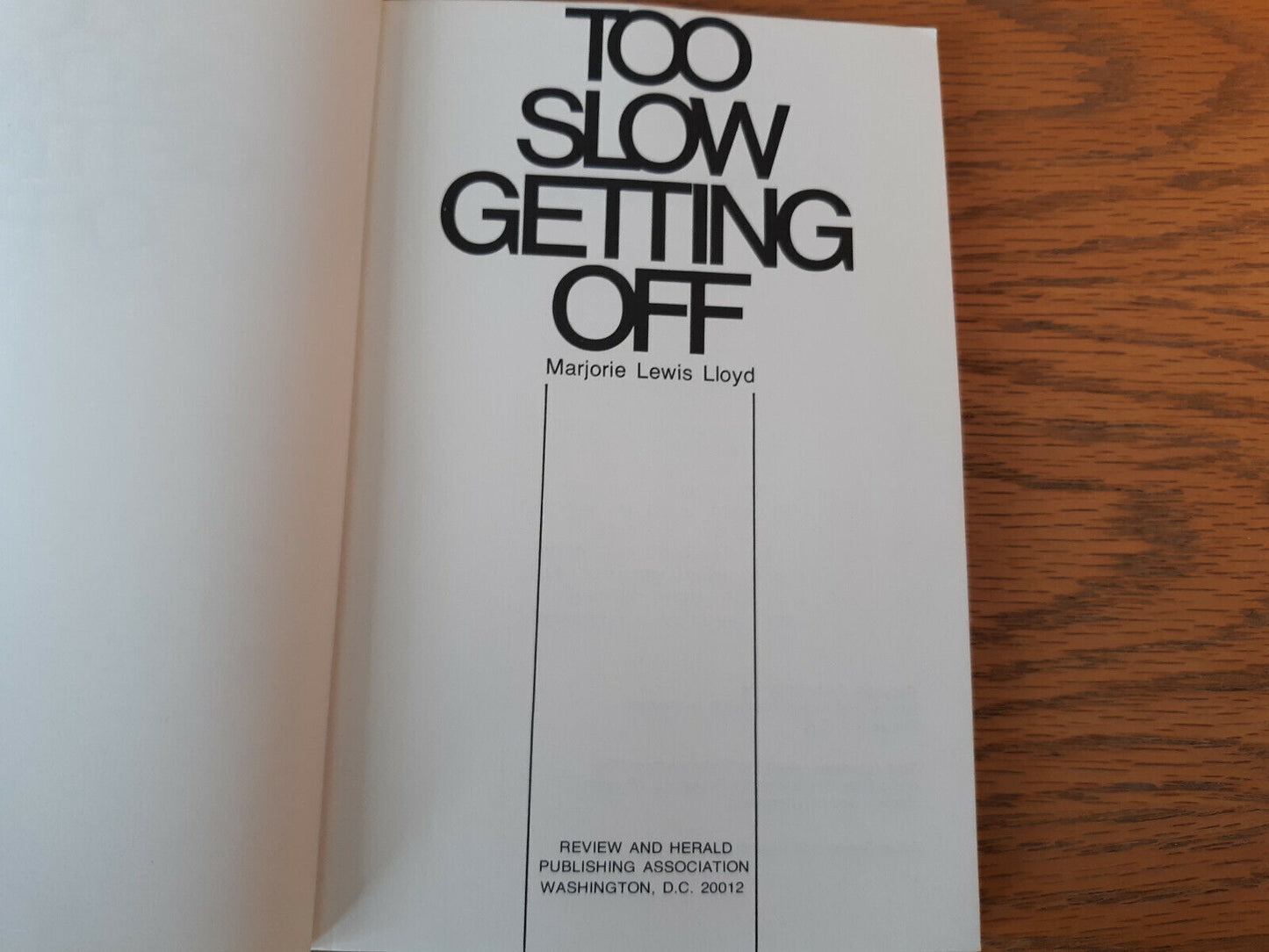 Too Slow Getting Off Marjorie Lewis Lloyd 1973 Review And Herald