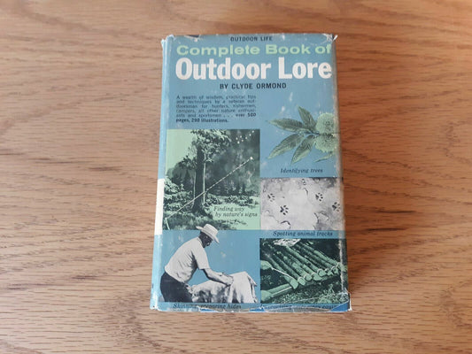 1964 Complete Book of Outdoor Lore By Clyde Ormond Hardcover Dust Jacket