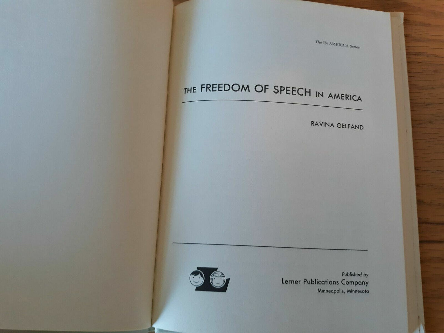 The Freedom of Speech in America by Ravina Gelfand 1968